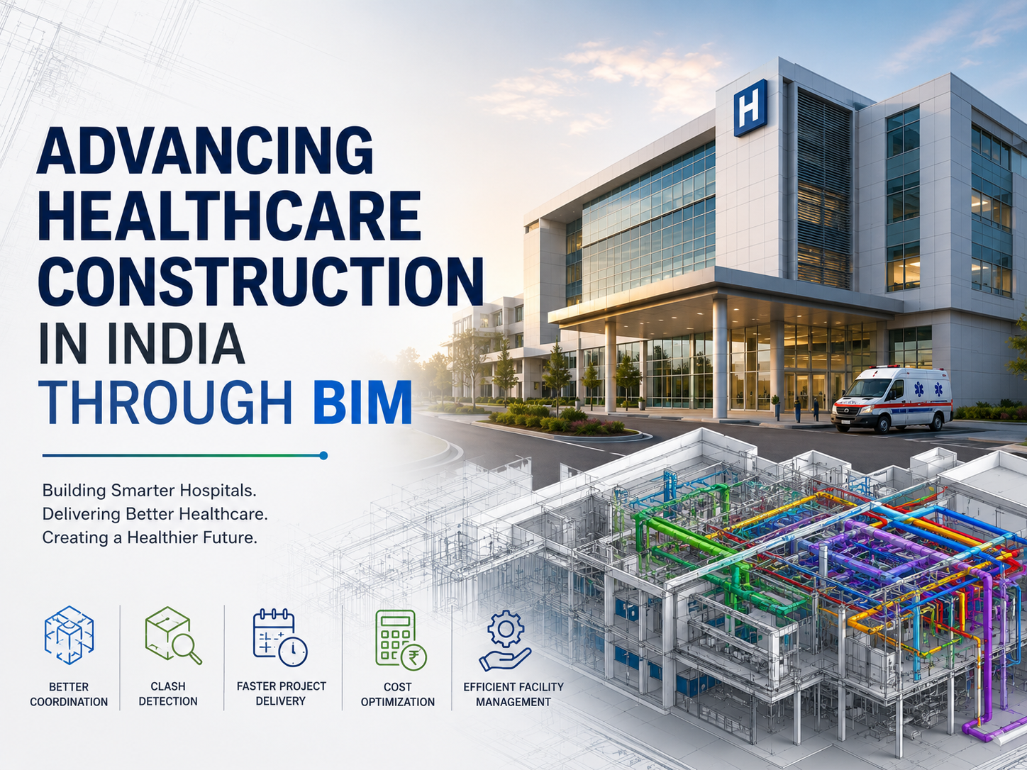 Advancing Healthcare Construction in India Through BIM